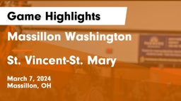Massillon Washington  vs St. Vincent-St. Mary  Game Highlights - March 7, 2024