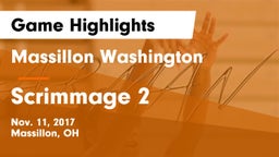 Massillon Washington  vs Scrimmage 2 Game Highlights - Nov. 11, 2017