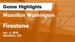 Massillon Washington  vs Firestone  Game Highlights - Jan. 6, 2018