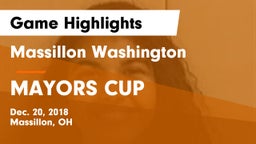 Massillon Washington  vs MAYORS CUP Game Highlights - Dec. 20, 2018