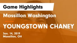 Massillon Washington  vs YOUNGSTOWN CHANEY  Game Highlights - Jan. 14, 2019