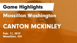 Massillon Washington  vs CANTON MCKINLEY Game Highlights - Feb. 11, 2019