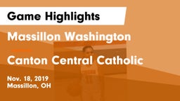 Massillon Washington  vs Canton Central Catholic  Game Highlights - Nov. 18, 2019