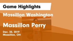 Massillon Washington  vs Massillon Perry  Game Highlights - Dec. 30, 2019