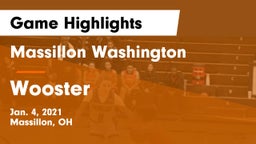 Massillon Washington  vs Wooster  Game Highlights - Jan. 4, 2021