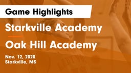 Starkville Academy  vs Oak Hill Academy  Game Highlights - Nov. 12, 2020