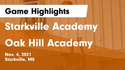 Starkville Academy  vs Oak Hill Academy  Game Highlights - Nov. 4, 2021