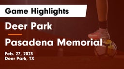 Deer Park  vs Pasadena Memorial  Game Highlights - Feb. 27, 2023