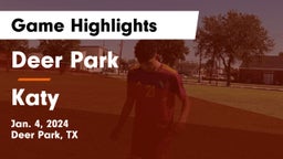 Deer Park  vs Katy  Game Highlights - Jan. 4, 2024