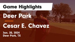 Deer Park  vs Cesar E. Chavez  Game Highlights - Jan. 20, 2024