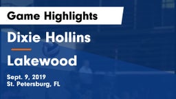 Dixie Hollins  vs Lakewood Game Highlights - Sept. 9, 2019