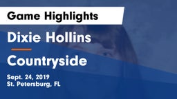Dixie Hollins  vs Countryside Game Highlights - Sept. 24, 2019