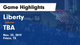 Liberty  vs TBA Game Highlights - Nov. 23, 2019