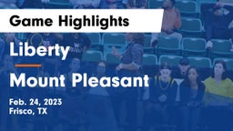 Liberty  vs Mount Pleasant  Game Highlights - Feb. 24, 2023