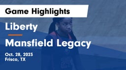 Liberty  vs Mansfield Legacy  Game Highlights - Oct. 28, 2023