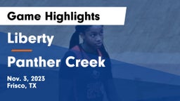 Liberty  vs Panther Creek  Game Highlights - Nov. 3, 2023