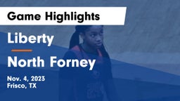 Liberty  vs North Forney  Game Highlights - Nov. 4, 2023