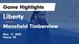 Liberty  vs Mansfield Timberview  Game Highlights - Nov. 17, 2023