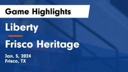 Liberty  vs Frisco Heritage  Game Highlights - Jan. 5, 2024