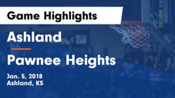 Ashland  vs Pawnee Heights  Game Highlights - Jan. 5, 2018