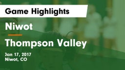 Niwot  vs Thompson Valley Game Highlights - Jan 17, 2017