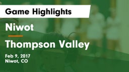 Niwot  vs Thompson Valley Game Highlights - Feb 9, 2017