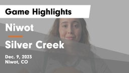 Niwot  vs Silver Creek  Game Highlights - Dec. 9, 2023