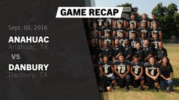 Recap: Anahuac  vs. Danbury  2016