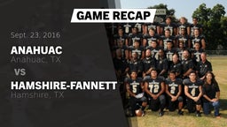 Recap: Anahuac  vs. Hamshire-Fannett  2016