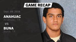 Recap: Anahuac  vs. Buna  2016