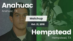 Matchup: Anahuac  vs. Hempstead  2016