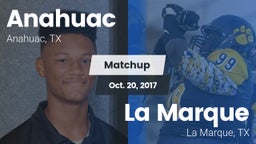 Matchup: Anahuac  vs. La Marque  2017