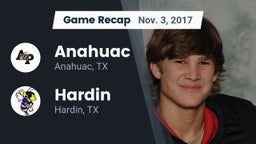 Recap: Anahuac  vs. Hardin  2017