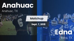 Matchup: Anahuac  vs. Edna  2018