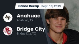 Recap: Anahuac  vs. Bridge City  2019