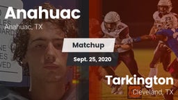 Matchup: Anahuac  vs. Tarkington  2020