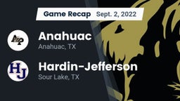 Recap: Anahuac  vs. Hardin-Jefferson  2022