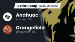 Recap: Anahuac  vs. Orangefield  2022