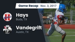 Recap: Hays  vs. Vandegrift  2017