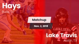 Matchup: Hays  vs. Lake Travis  2018