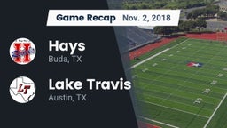 Recap: Hays  vs. Lake Travis  2018