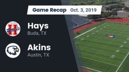 Recap: Hays  vs. Akins  2019