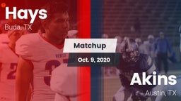 Matchup: Hays  vs. Akins  2020