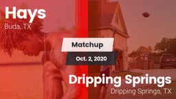 Matchup: Hays  vs. Dripping Springs  2020
