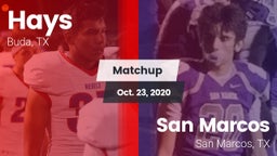Matchup: Hays  vs. San Marcos  2020