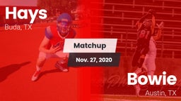 Matchup: Hays  vs. Bowie  2020
