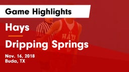 Hays  vs Dripping Springs  Game Highlights - Nov. 16, 2018