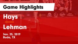 Hays  vs Lehman  Game Highlights - Jan. 25, 2019