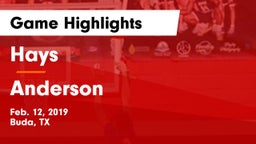 Hays  vs Anderson  Game Highlights - Feb. 12, 2019
