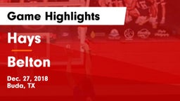 Hays  vs Belton  Game Highlights - Dec. 27, 2018